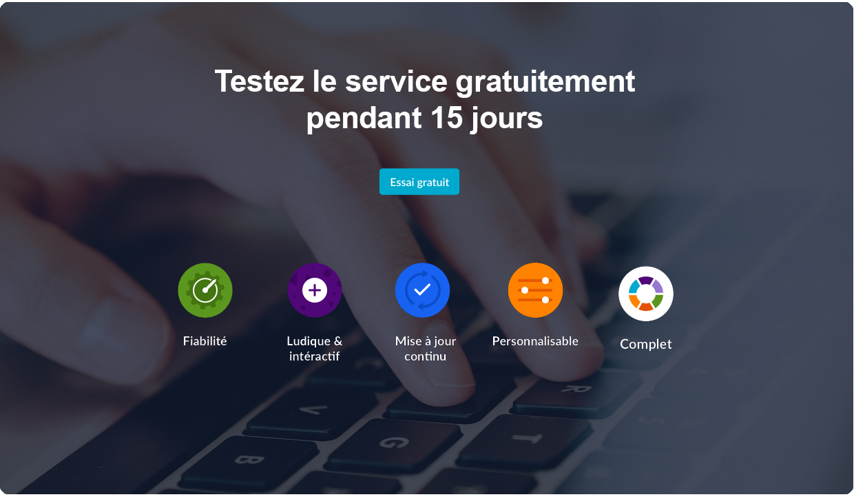 Testez le service gratuitement pendant 15 jours